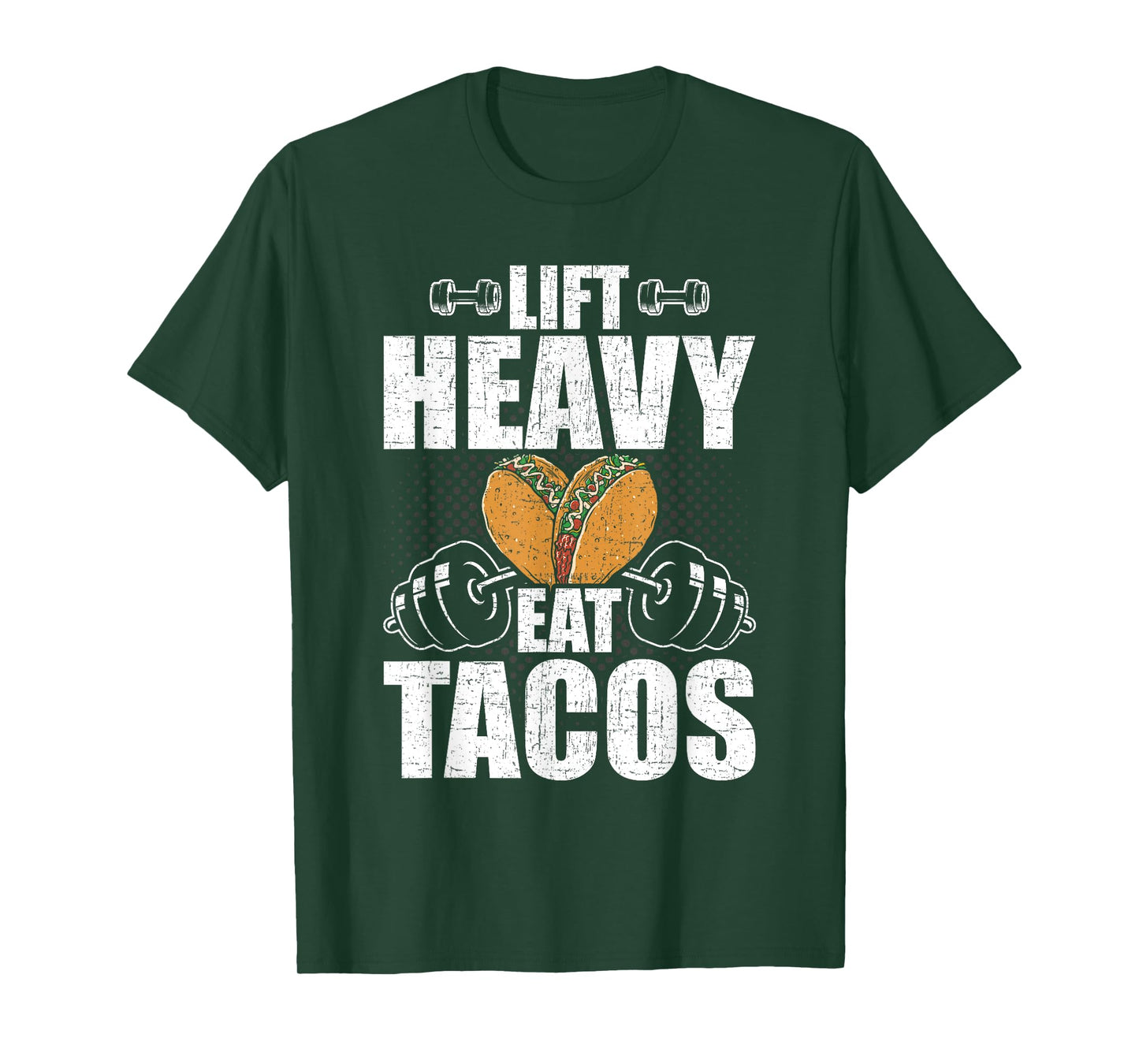 Lift Heavy Eat Tacos Bodybuilding Weightlifting Workout T-Shirt