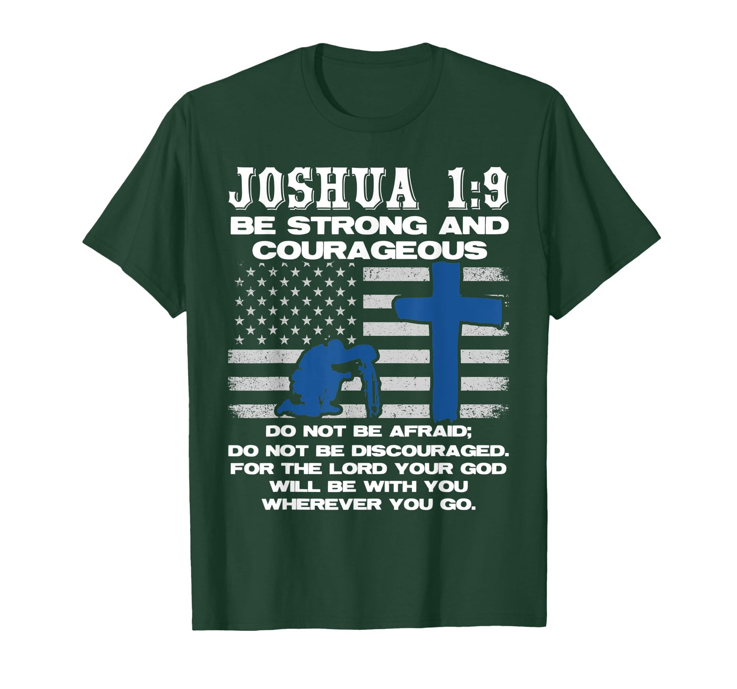 The Lord Will Be With You Wherever You Go Prayer T-Shirt