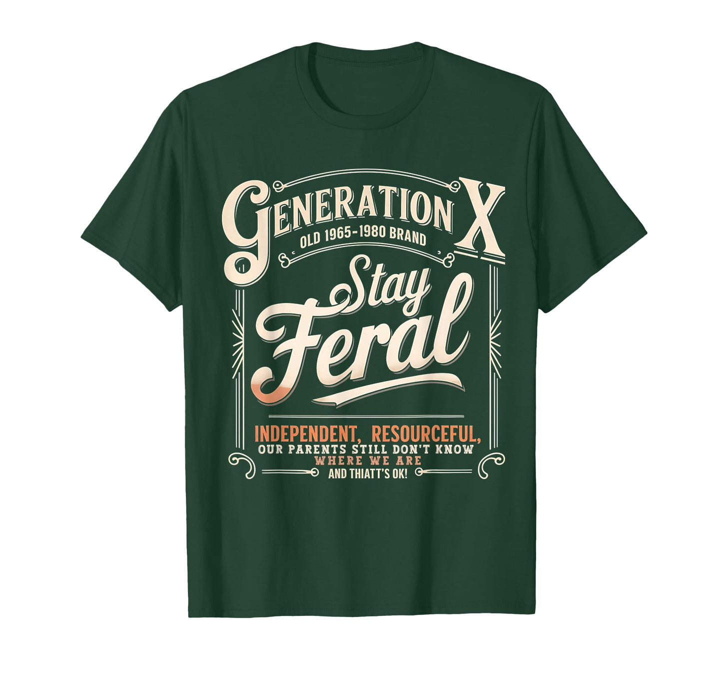 Generation X Stay Feral Gen X Resourceful Self Sufficient T-Shirt