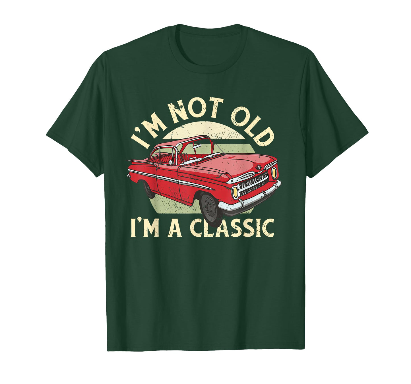 I'm Not Old I'm Classic T-Shirt