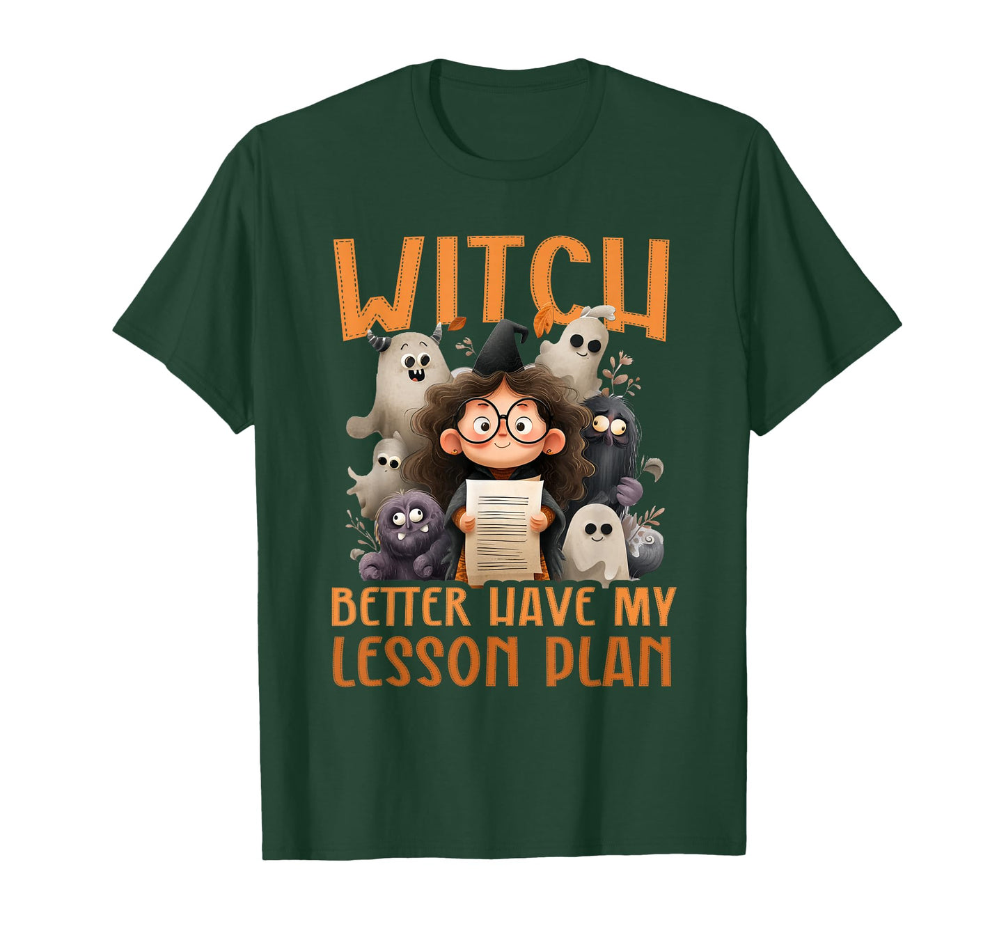 Witch Better Have My Lesson Plan - Teacher Halloween T-Shirt