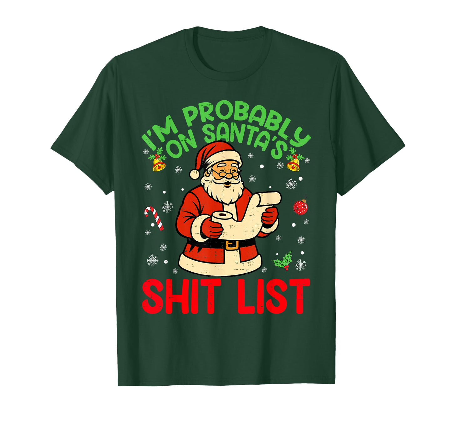 I'm Probably On Santa's List Humor Christmas Xmas Pajamas T-Shirt