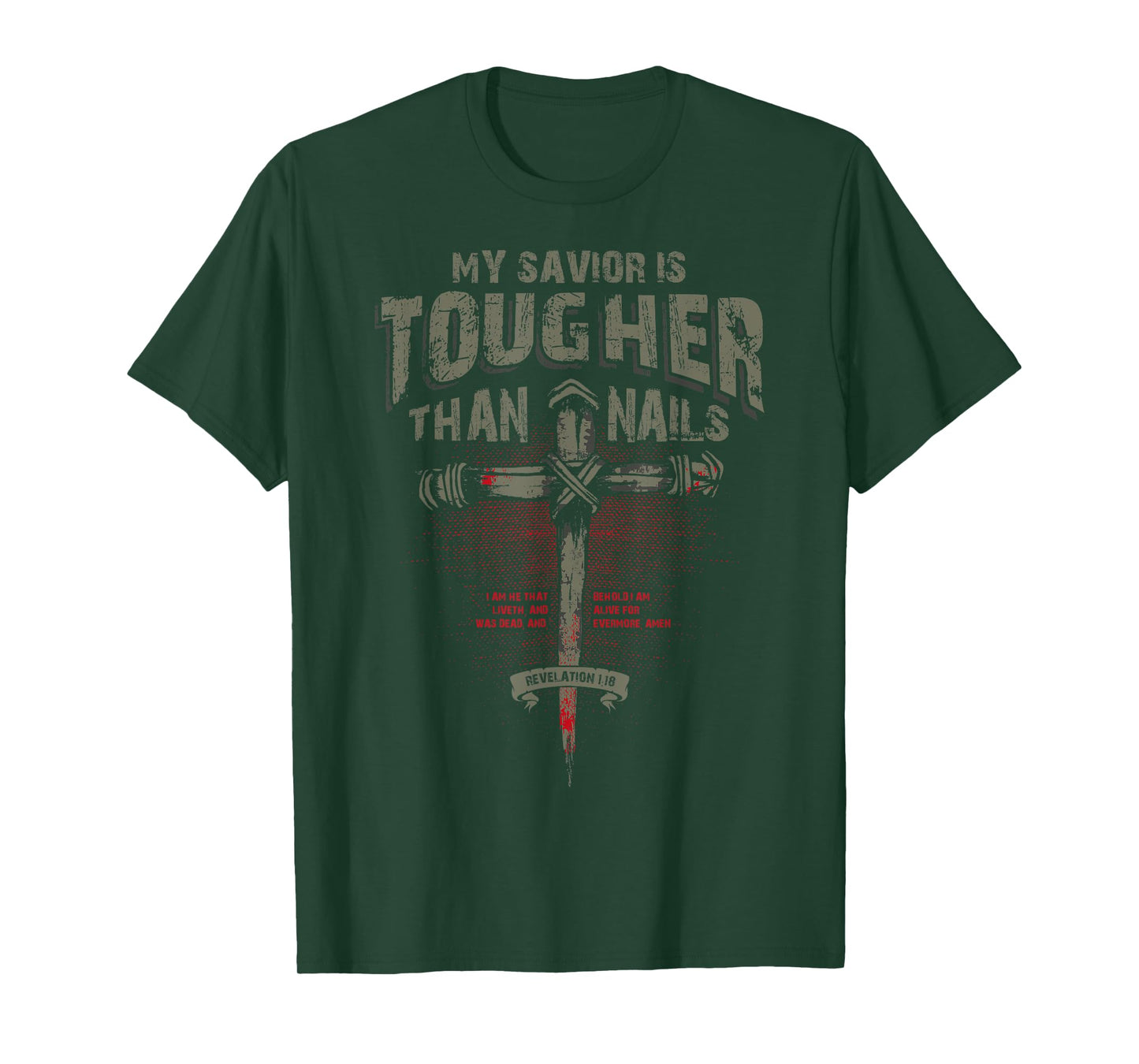 My Savior is Tougher than Nails - Christian T Shirt T-Shirt