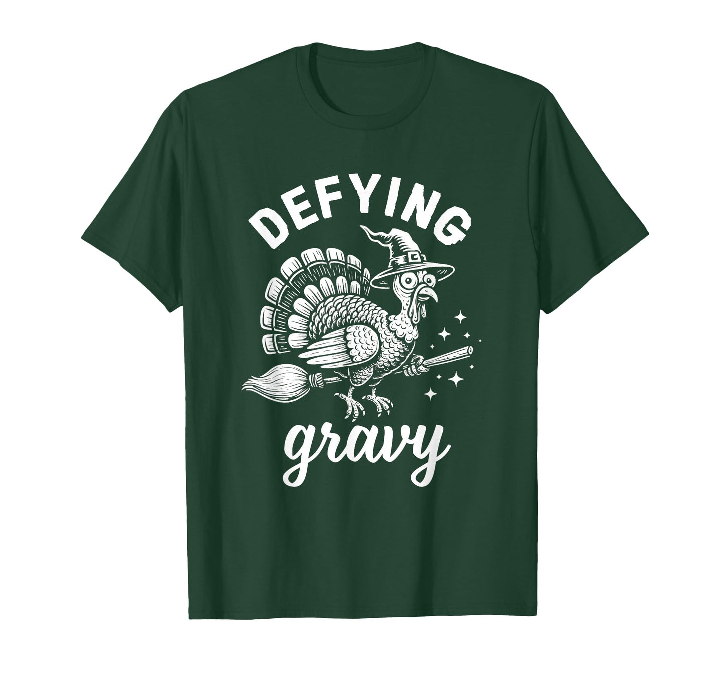 Defying Gravy Funny Silly Turkey Thanksgiving Family Dinner T-Shirt