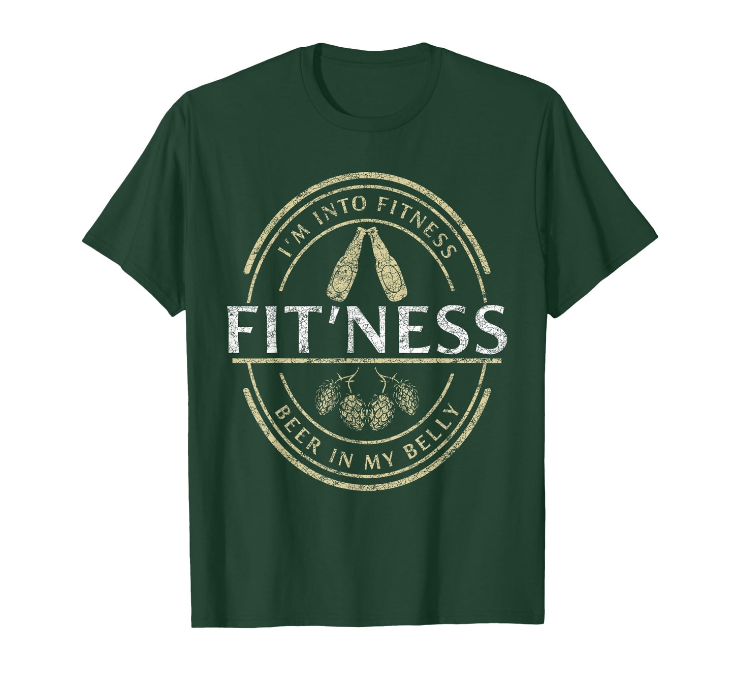 I'm Into Fitness Beer For Beer And Work Out Fitness Lover T-Shirt