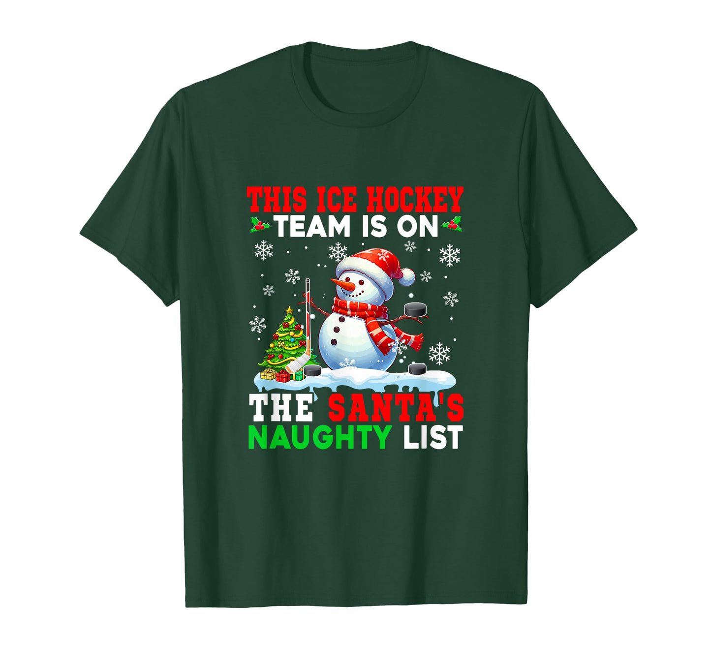 Ice Hockey Team is On Santa's Christmas Naughty List Snowman T-Shirt