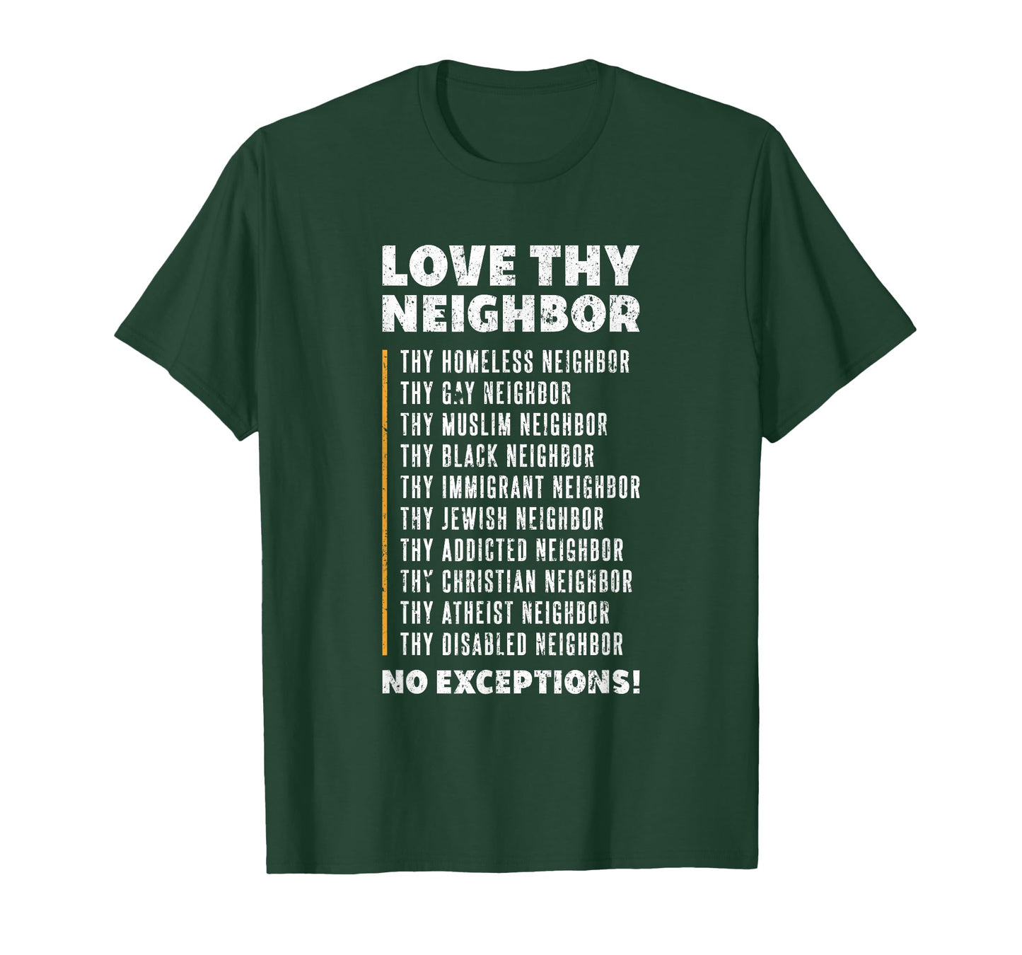 Love Thy Neighbor T-shirt T-Shirt