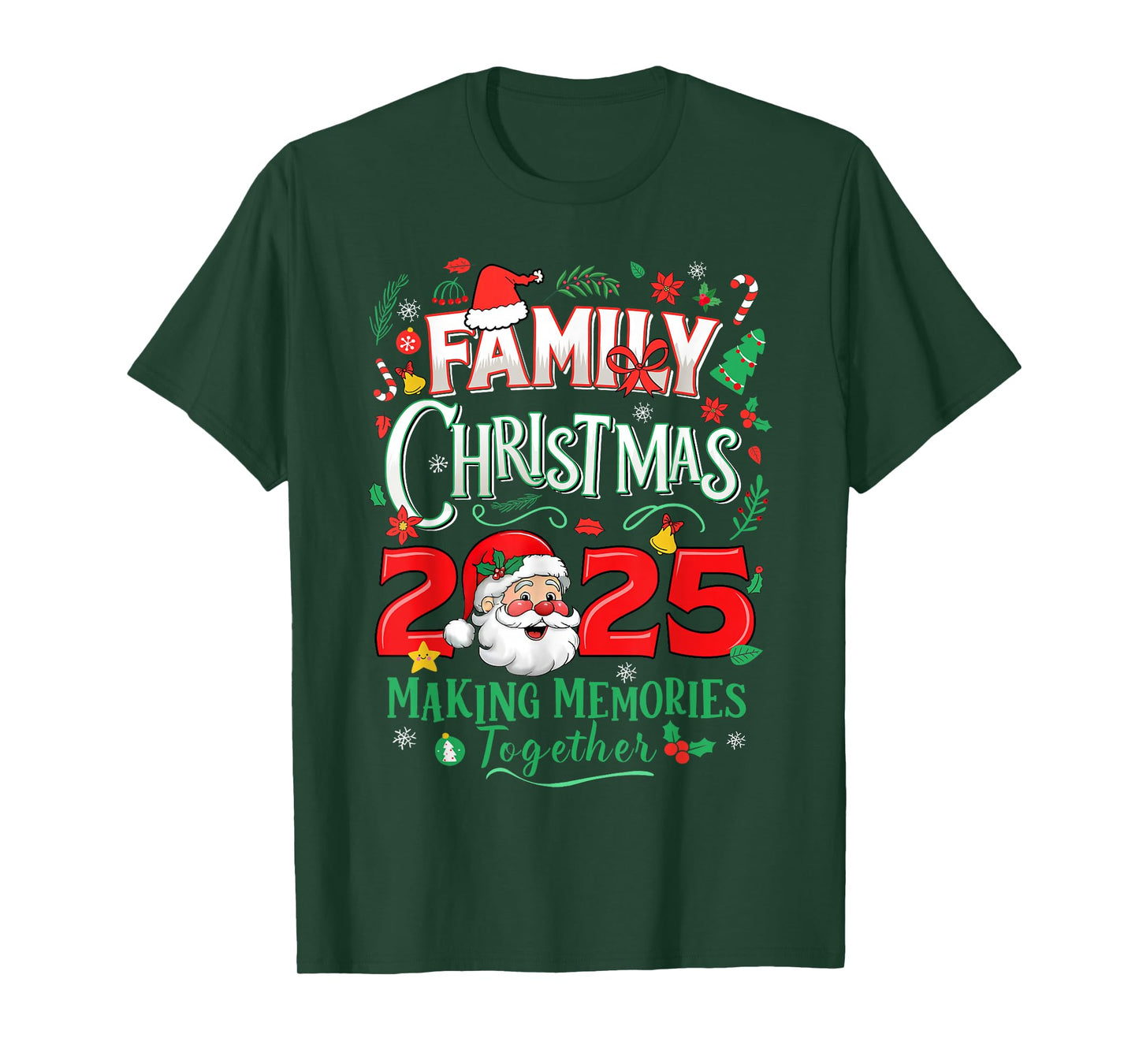 Family Christmas 2025 Making Memories Together Santa Holiday T-Shirt