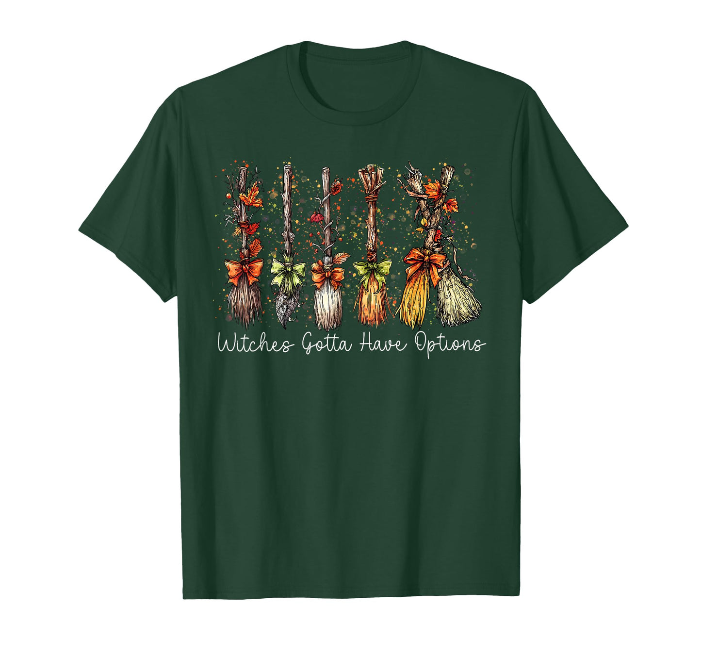 Witches Gotta Have Options Witchy Halloween Spooky Season T-Shirt