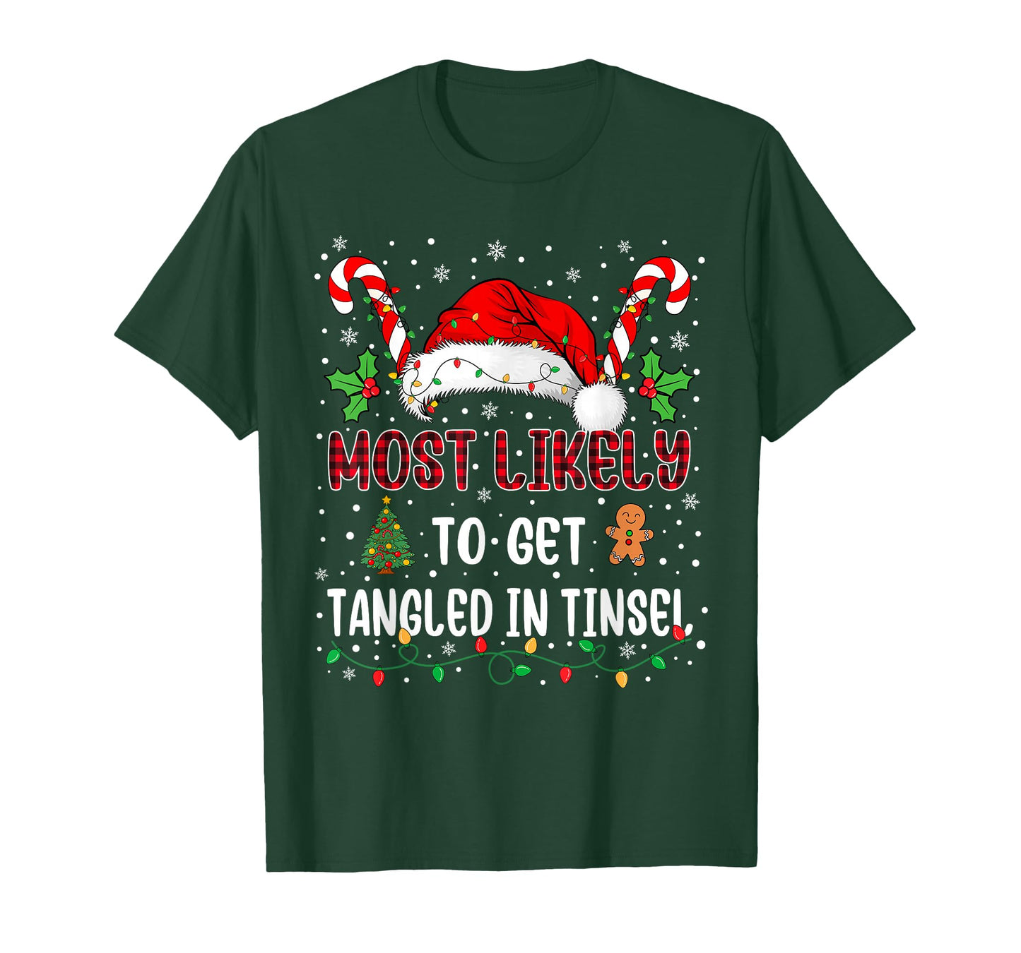 Most Likely to Get Tangled in Tinsel Family Xmas Matching T-Shirt