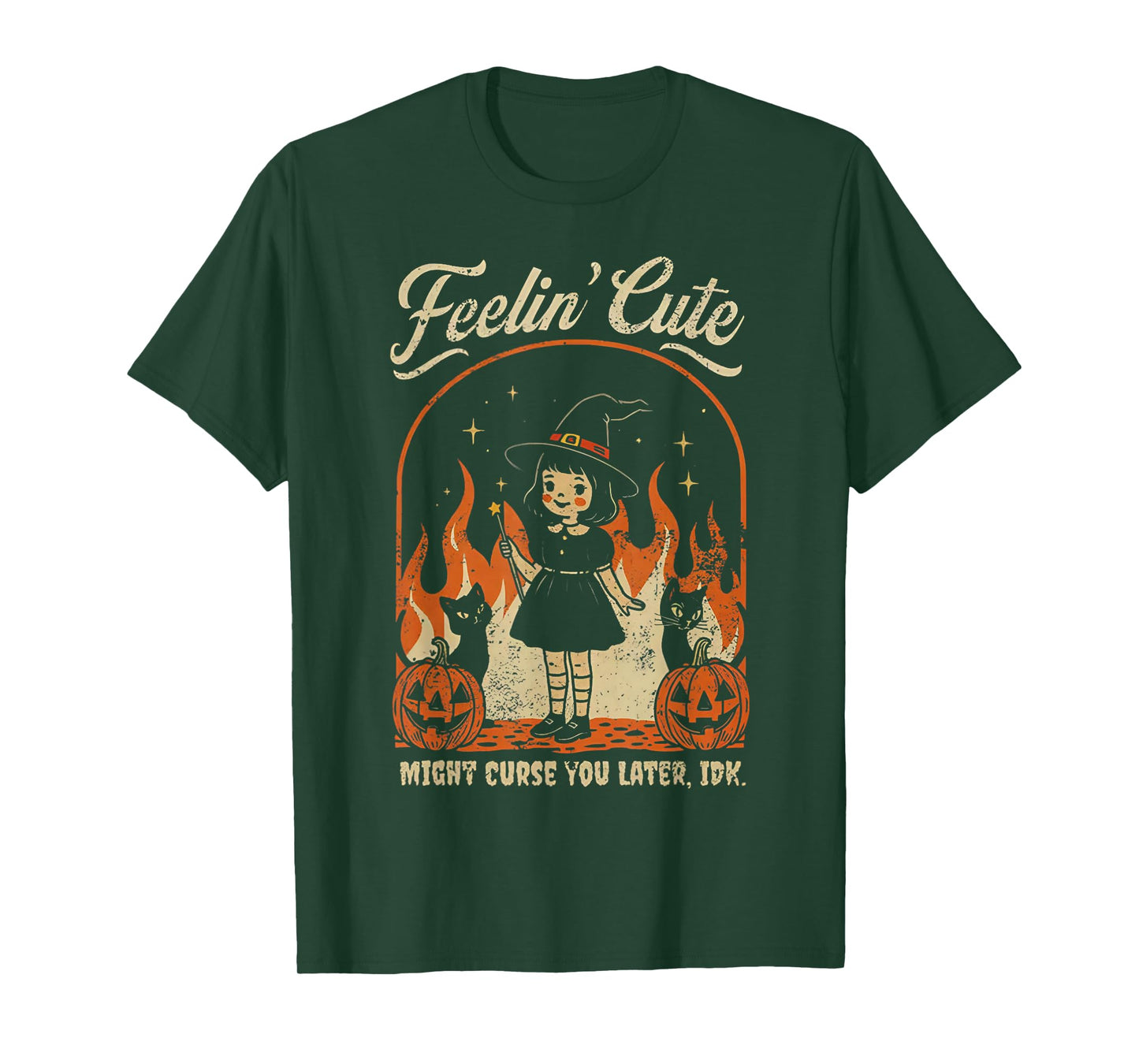 Feelin Cute Might Curse You Later T-Shirt