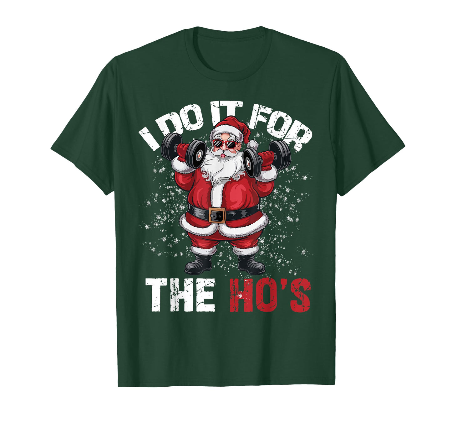 I Do It For The Hos Funny Christmas Santa Lifting Dumbbells T-Shirt
