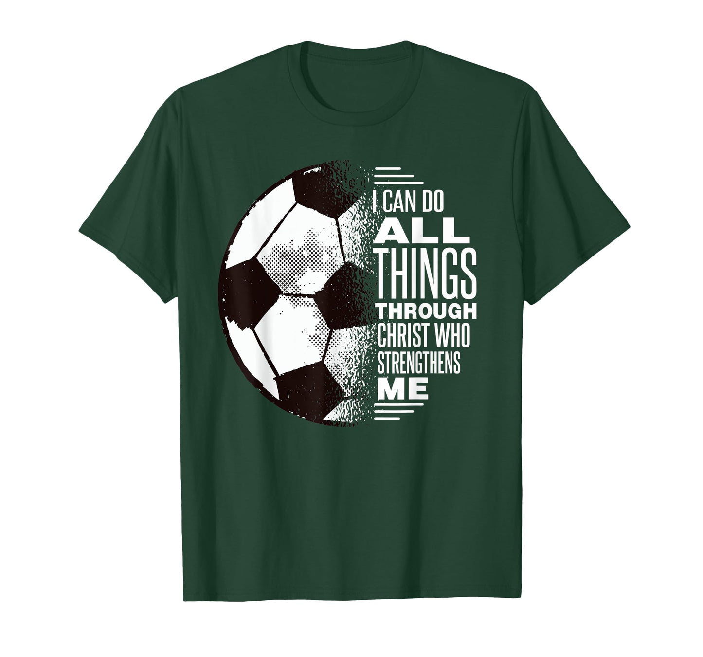 Christian Soccer Shirt - I Can Do All Things Through Christ T-Shirt