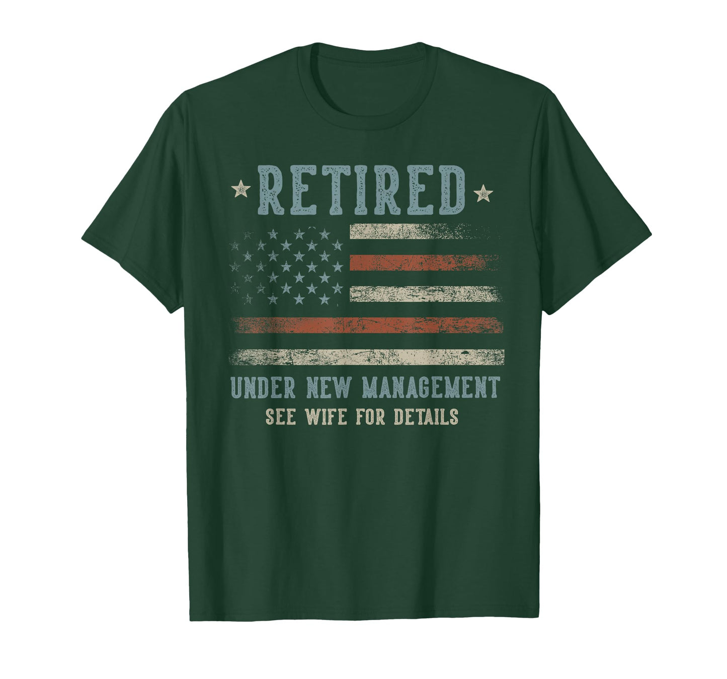 Retired Under New Management See Wife For Details Retirement T-Shirt