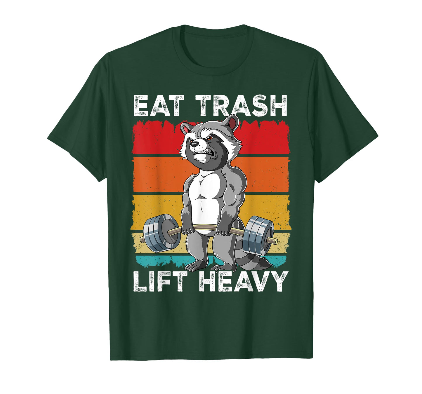 Raccoon Gym Weight Training Eat Trash Lift Heavy T-Shirt