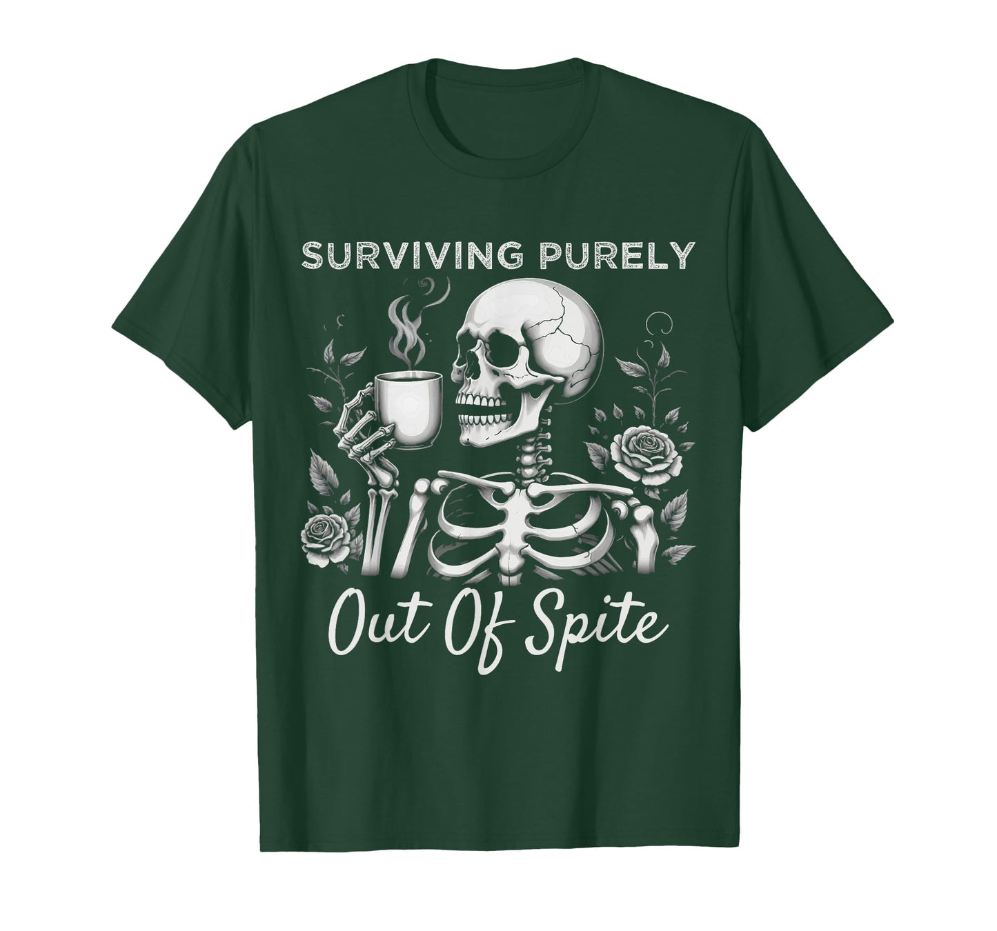 Surviving Purely Out Of Spite Humorous Funny Joke Skeleton T-Shirt