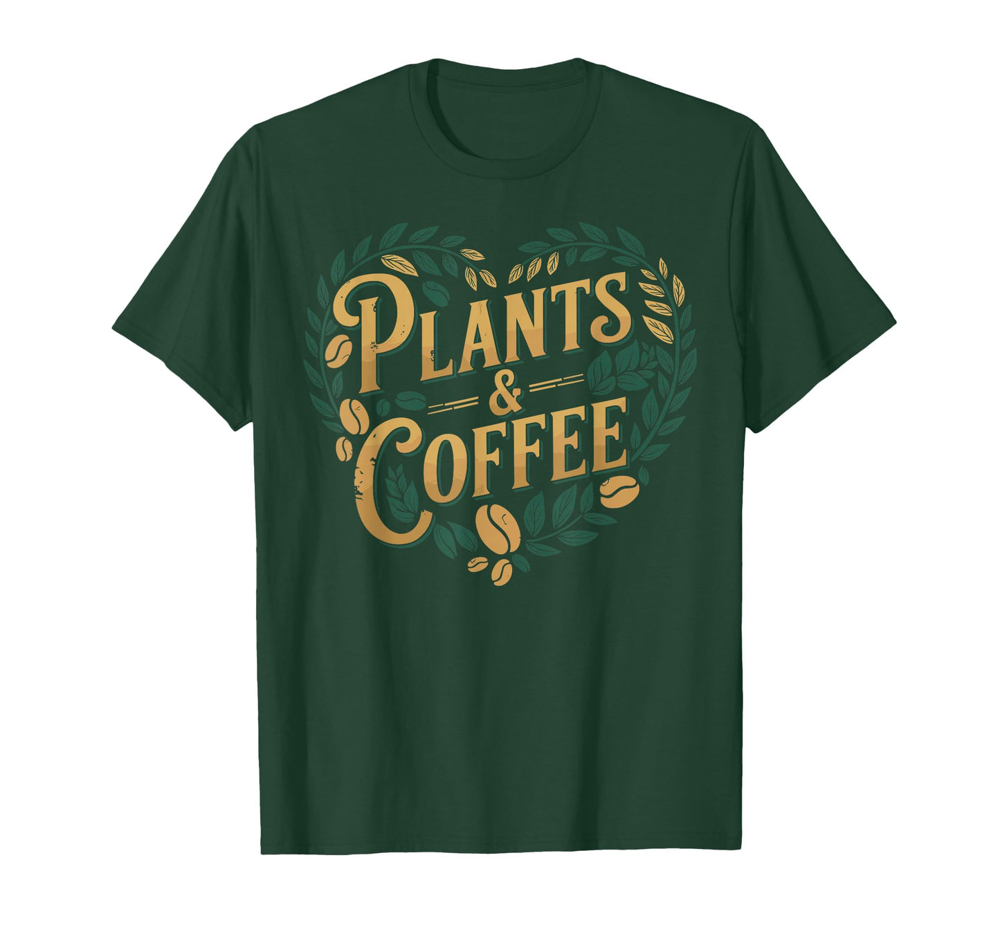 Plants & Coffee Funny Gardening Plant Lover T-Shirt