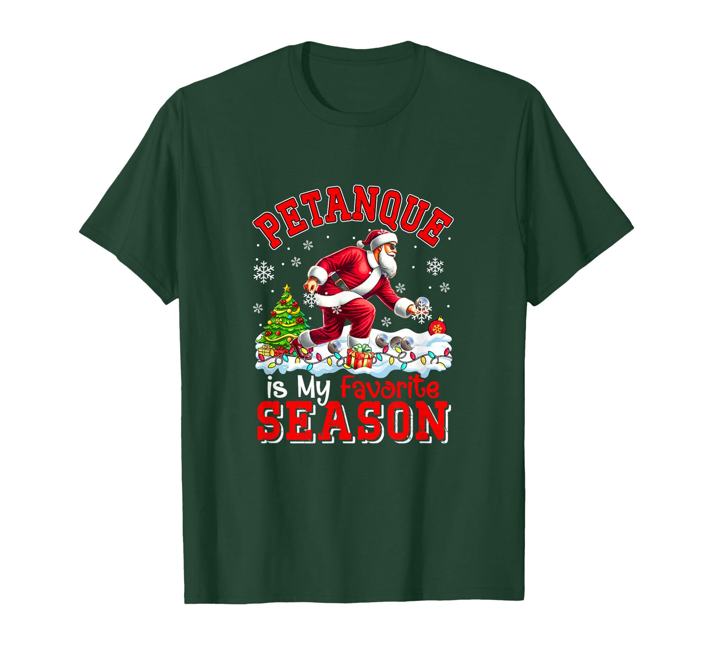 Petanque is Favorite Season Costume Player Christmas Santa T-Shirt