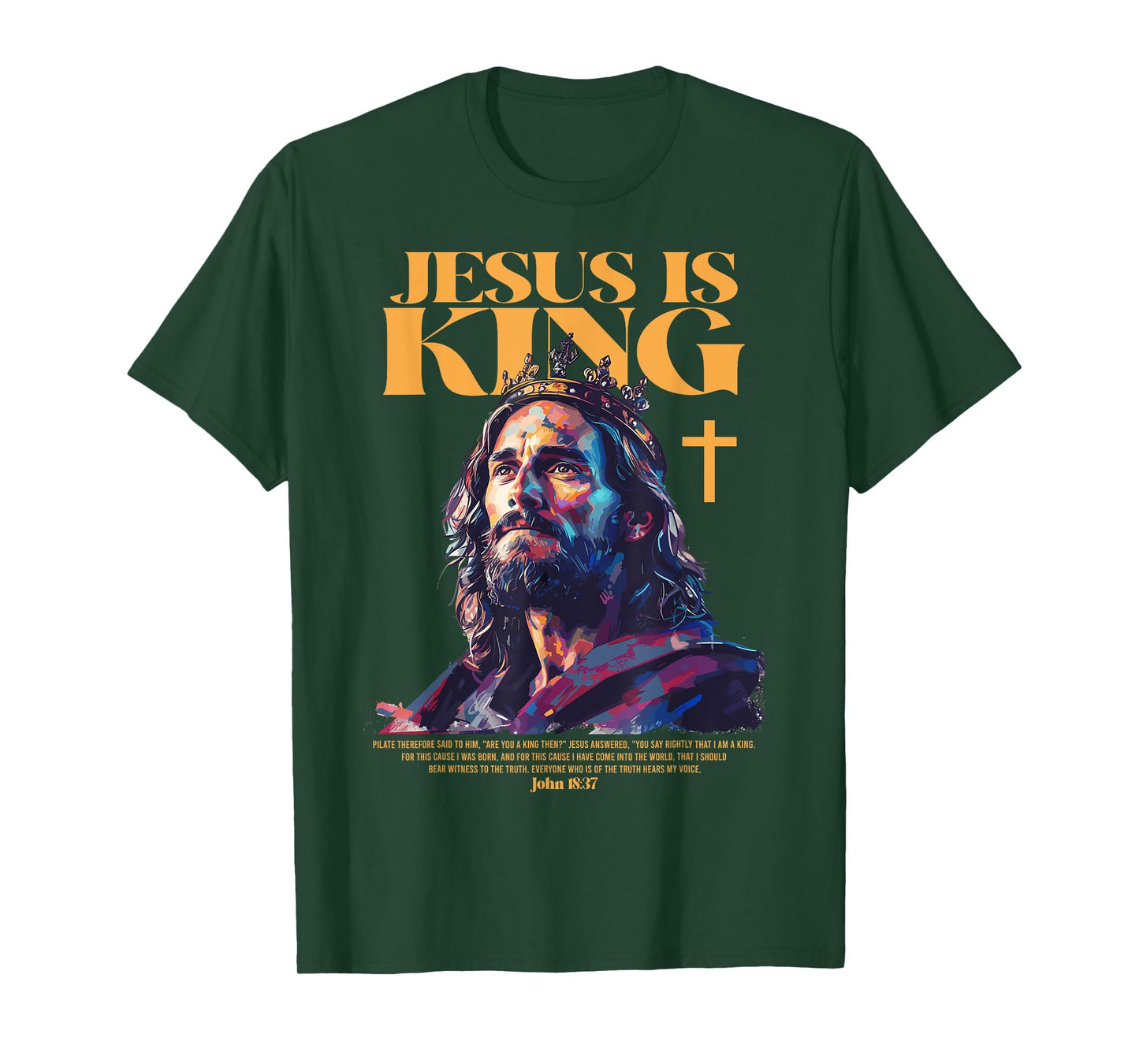 Jesus is king bible verse T-Shirt