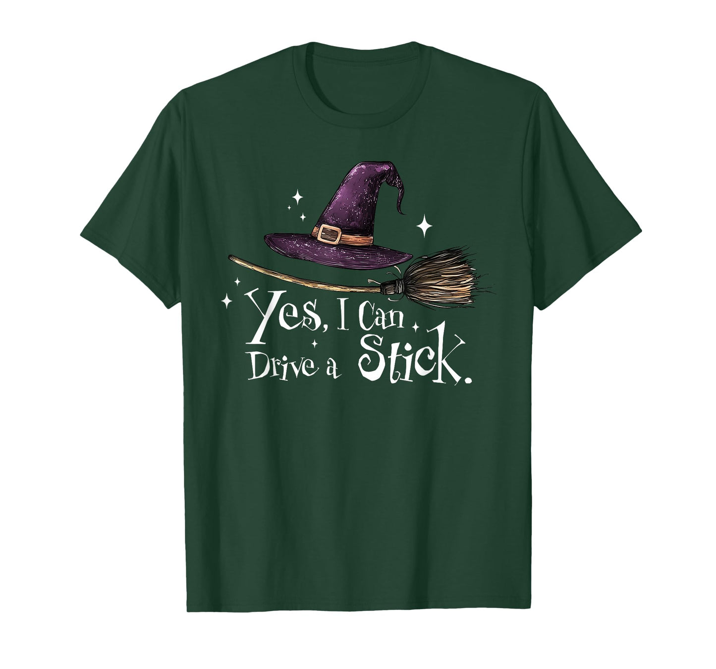 Yes I Can Drive A Stick Funny Halloween Witch Spooky Girls T-Shirt