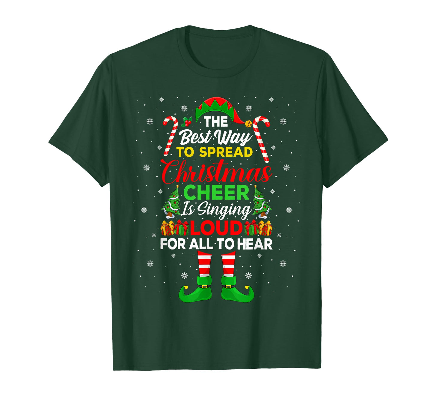 The Best Way to Spread Christmas Cheer is Singing Loud Elf T-Shirt