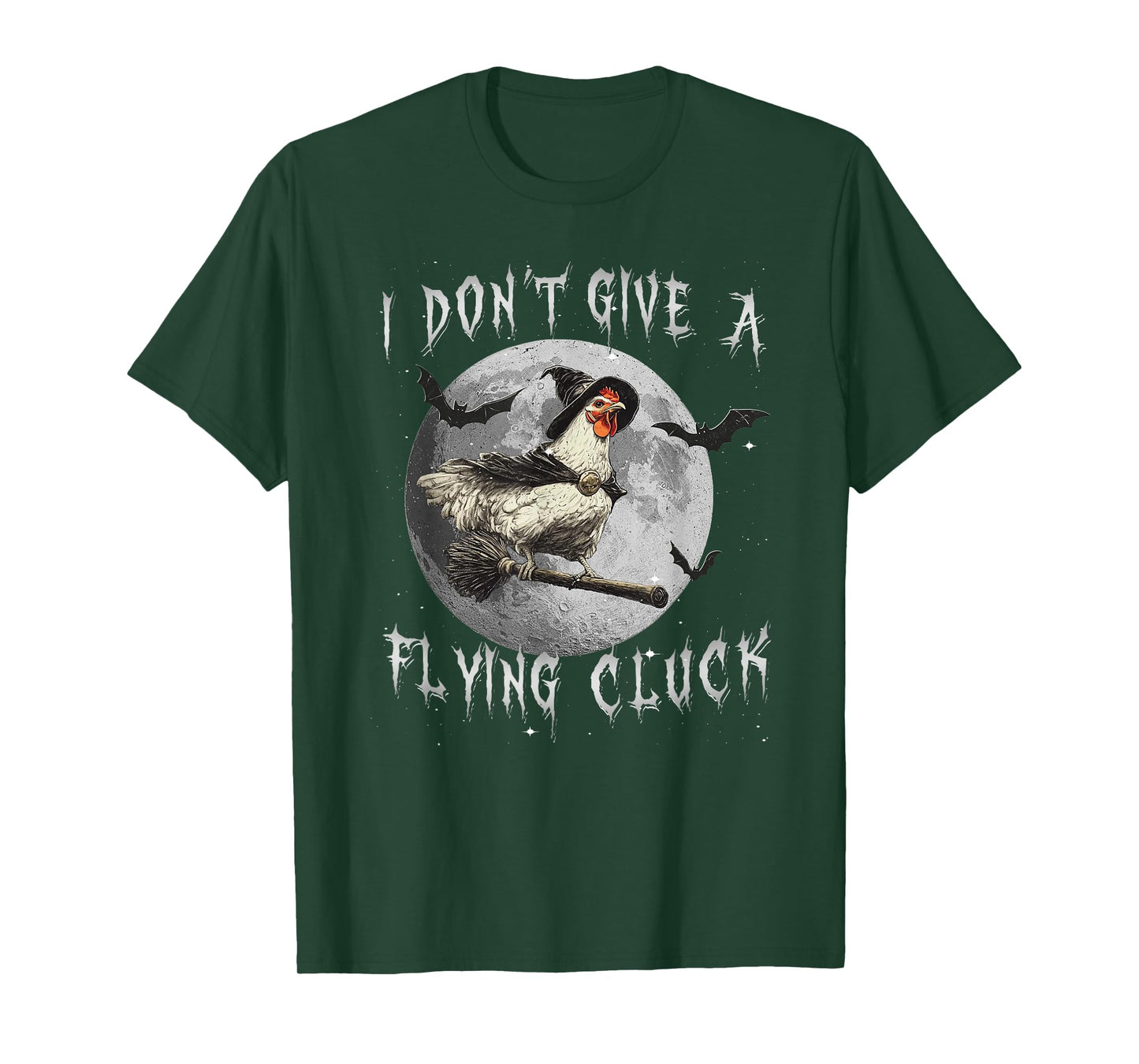 I Don't Give A Flying Cluck Chicken Witch Riding Broomstick T-Shirt