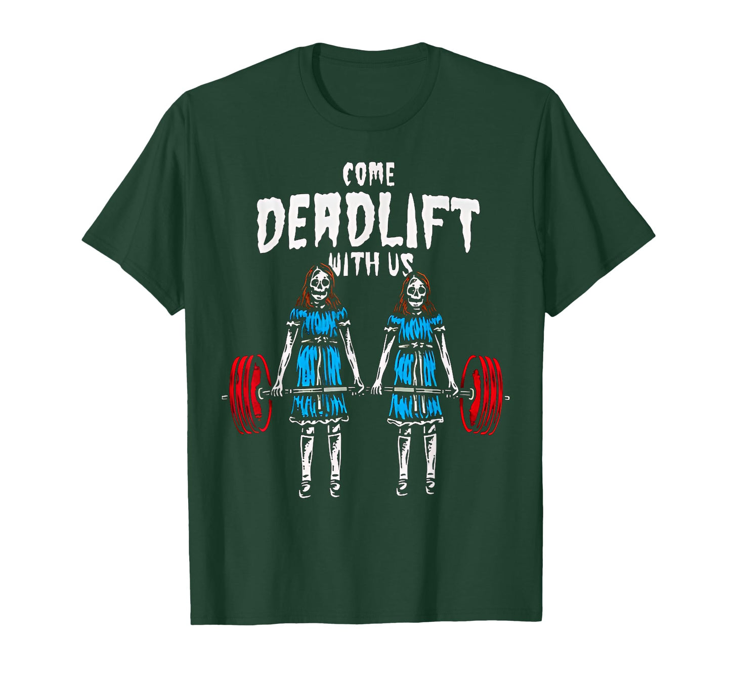Come Deadlift With Us Weightlifting Bodybuilding Fitness Gym T-Shirt