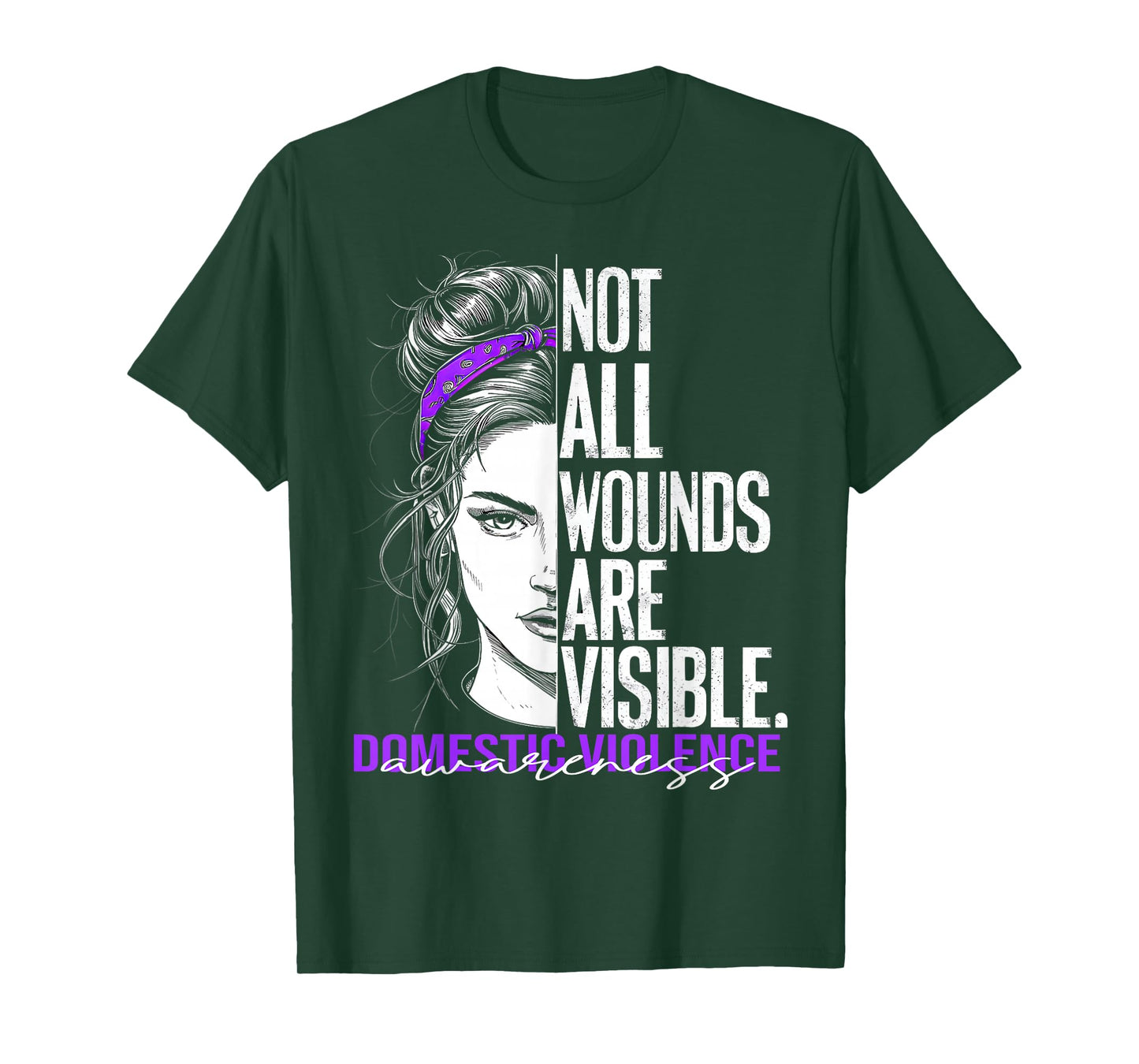 Not All Wounds Are Visible Women Domestic Violence Awareness T-Shirt