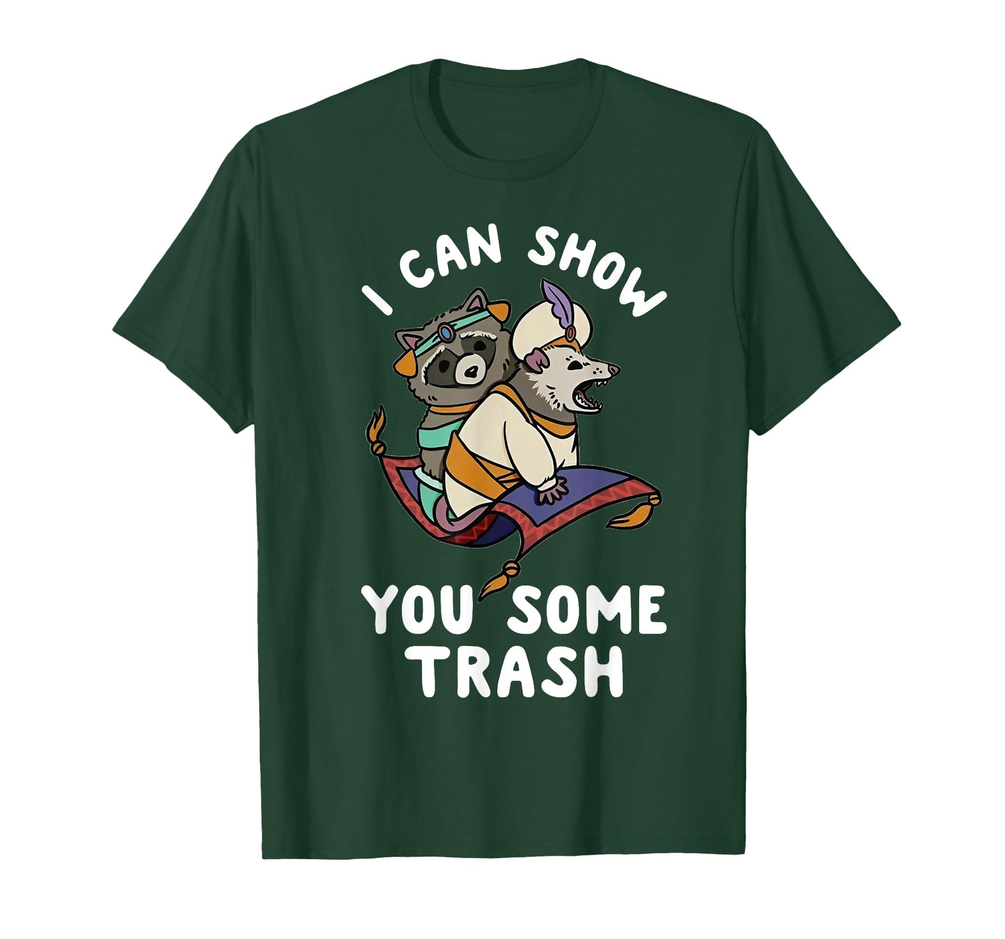 I Can Show You Some Trash T-Shirt