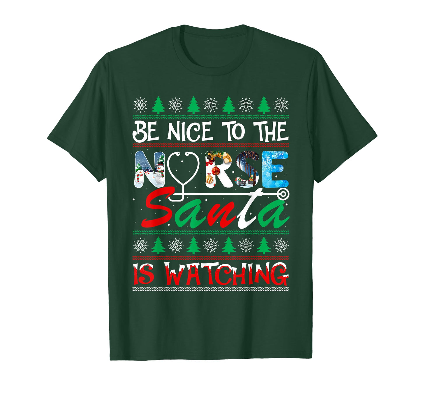 Nurse Christmas Be Nice to The Nurse Santa is Watching Ugly T-Shirt