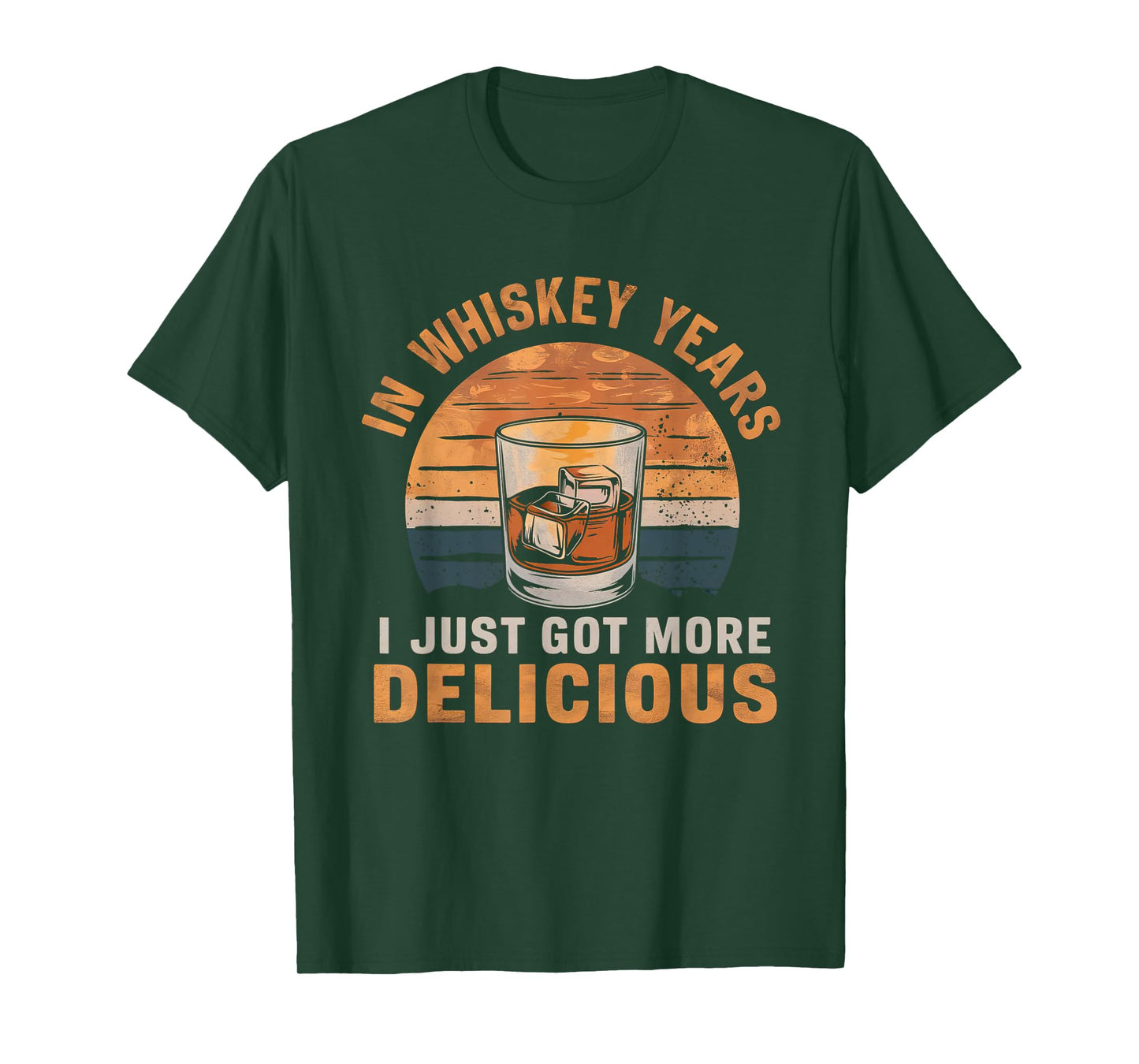 Vintage In Whiskey Years I Just Got More Delicious Whiskey T-Shirt