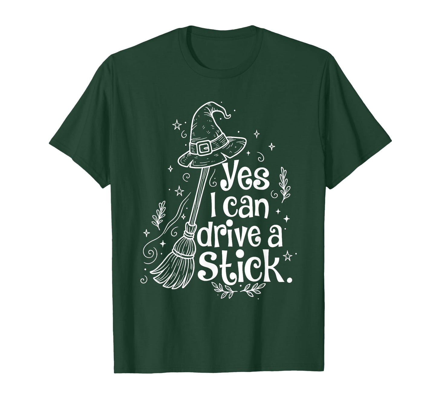 Yes I Can Drive A Stick Funny Halloween Witch Women T-Shirt