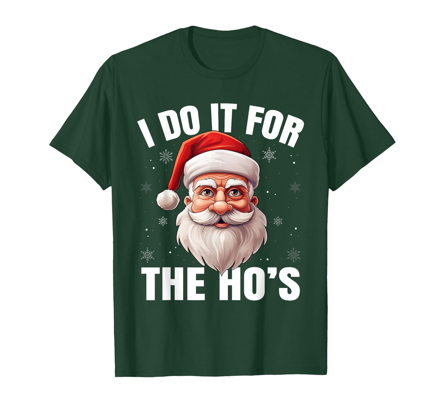 I Do It for The Ho's Cool Santa Funny Christmas Pajamas T-Shirt
