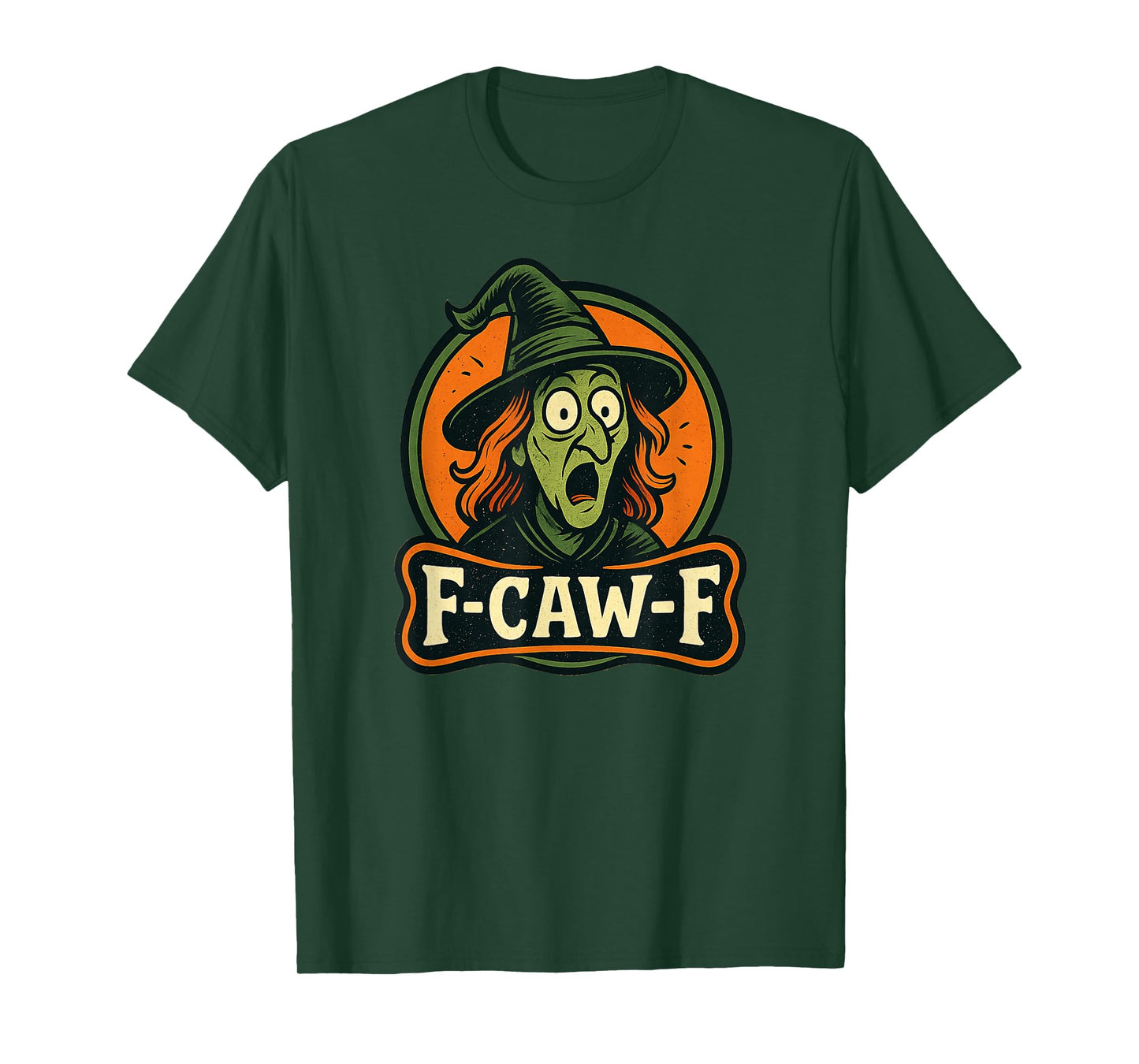 Witch F-Caw-F Halloween F-Caw-F Quote Witch Meme T-Shirt