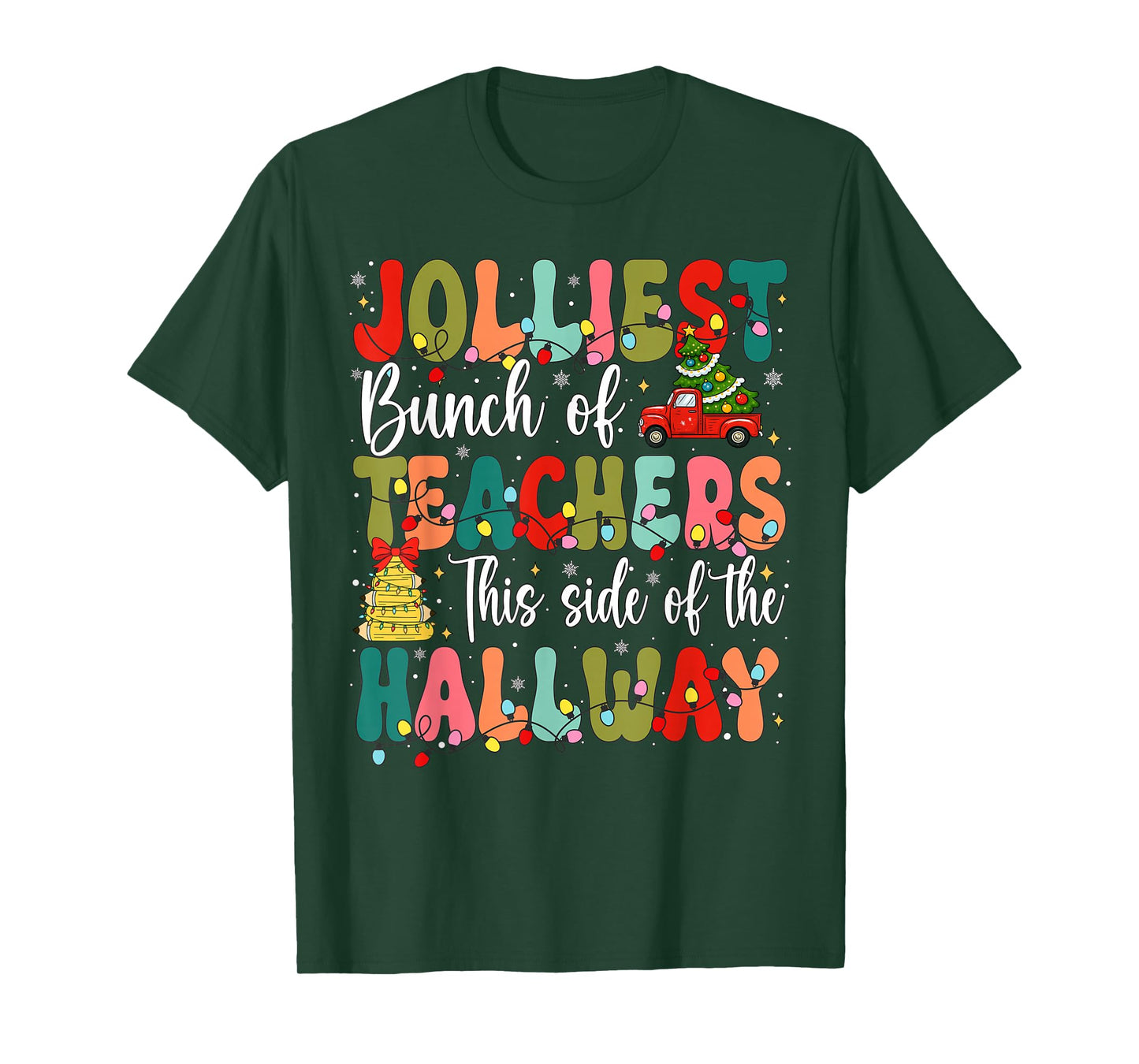 Jolliest Bunch of Teachers This Side of The Hallway Boy Girl T-Shirt