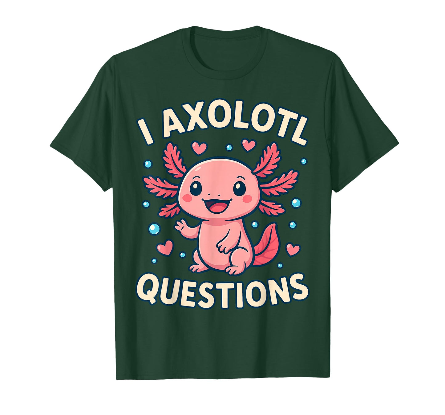 Girl I Ask Axolotl Questions Funny Toddler Cute Salamander T-Shirt