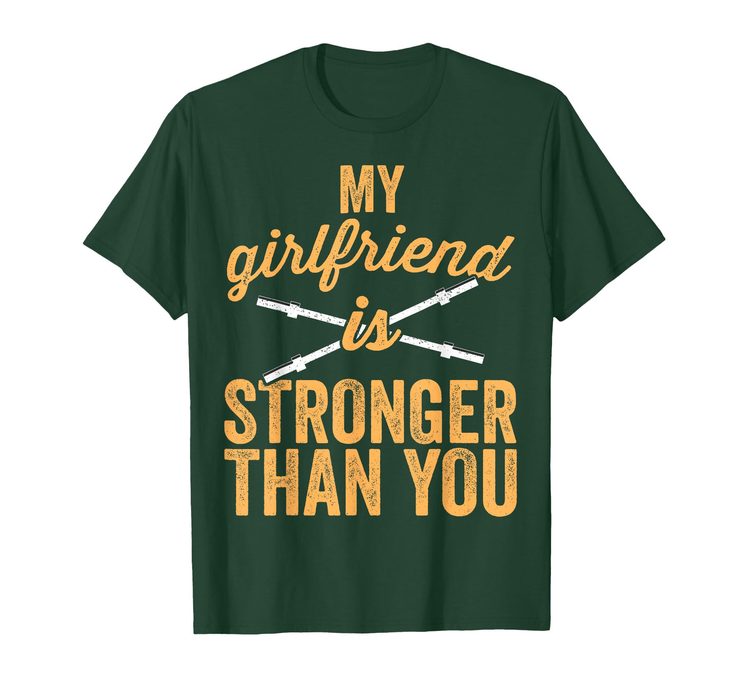 My Girlfriend Is Stronger Than You Weight Lifting T-Shirt T-Shirt