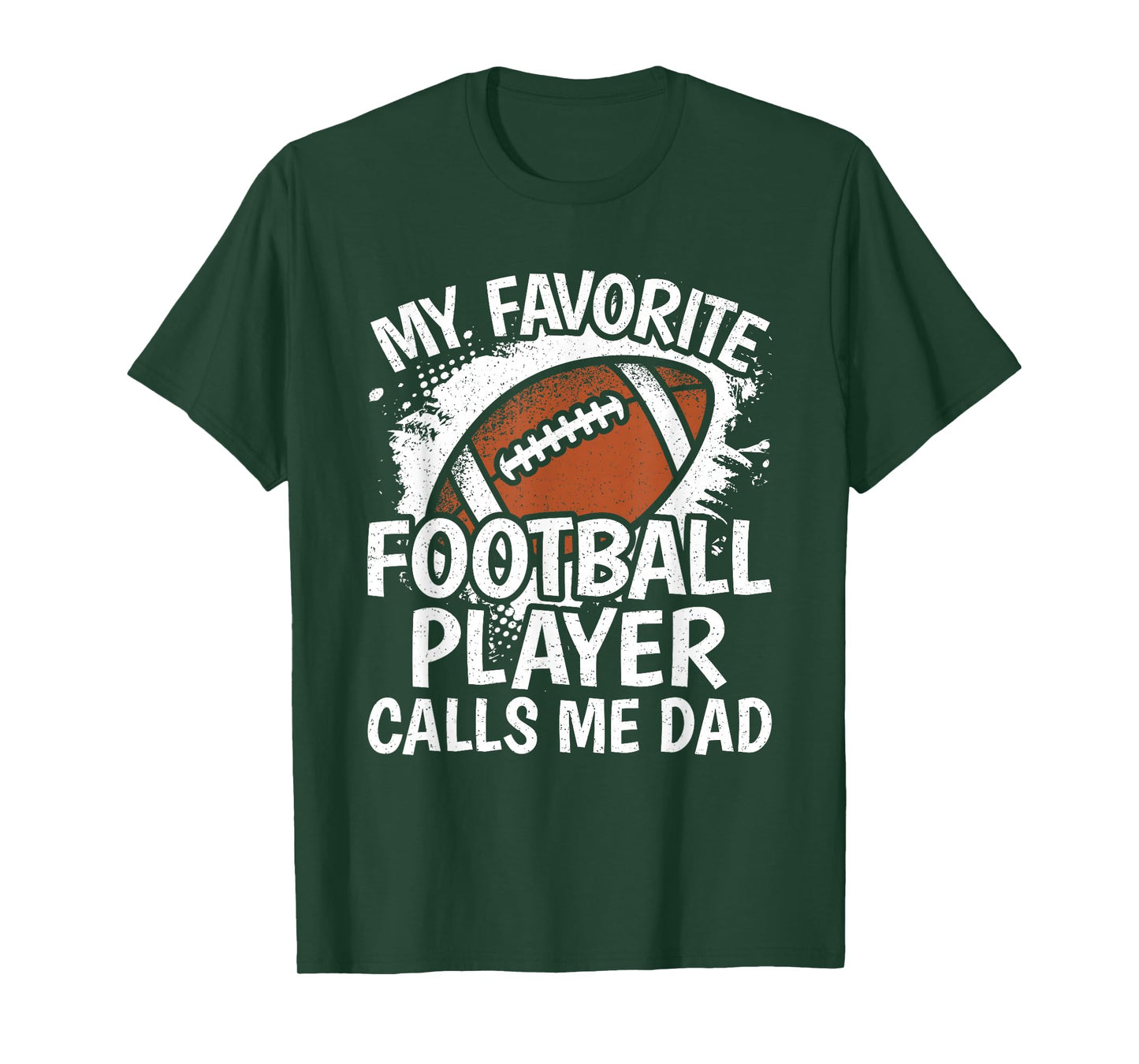 My Favorite Football Player Calls Me Dad American Football T-Shirt