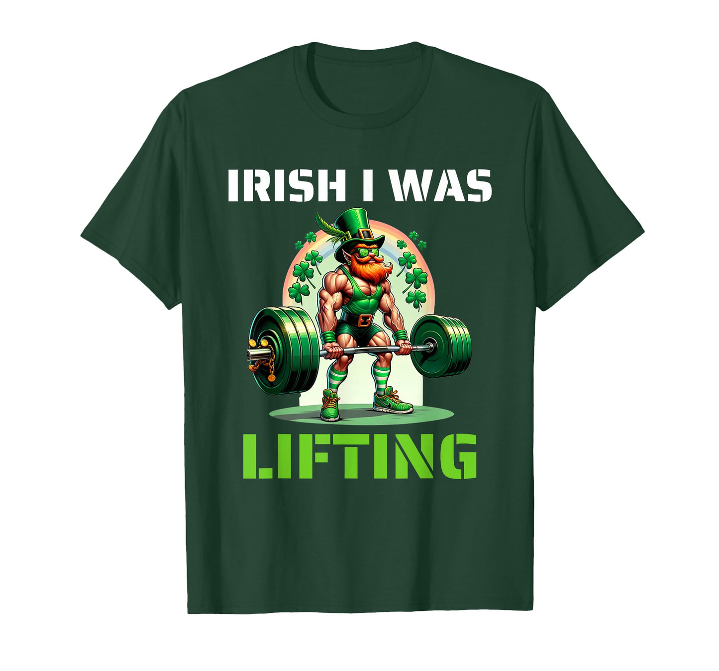 Irish I Was Lifting Leprechaun Weightlifting St Patricks Day T-Shirt