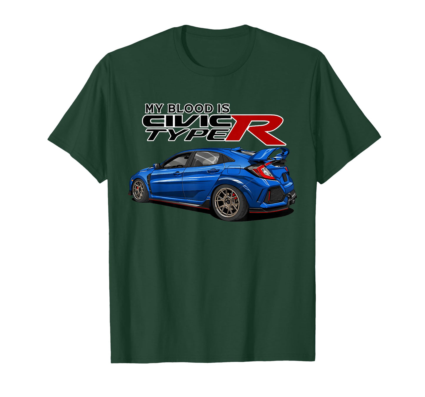 Civic Type R EK Japanese Car My Blood is T-Shirt