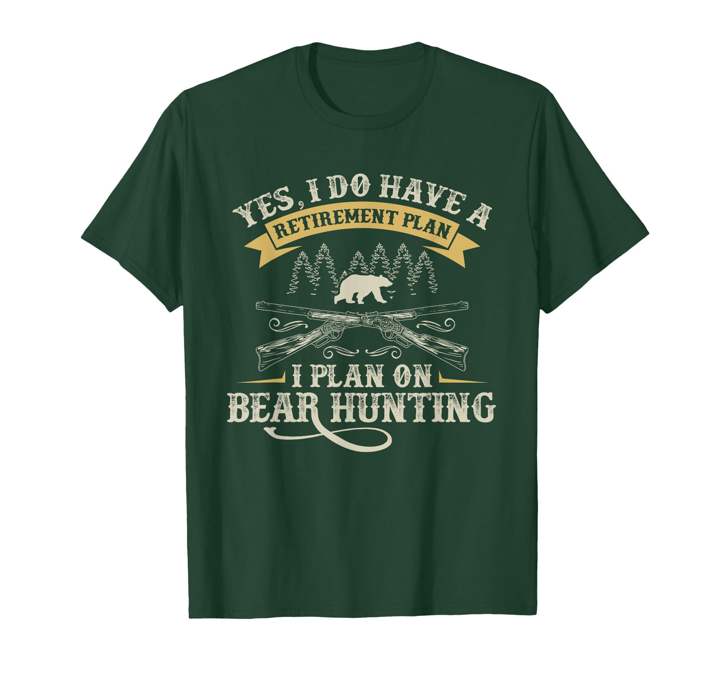 Funny Retirement Plan Hunting Lover Graphic for Bear Hunters T-Shirt