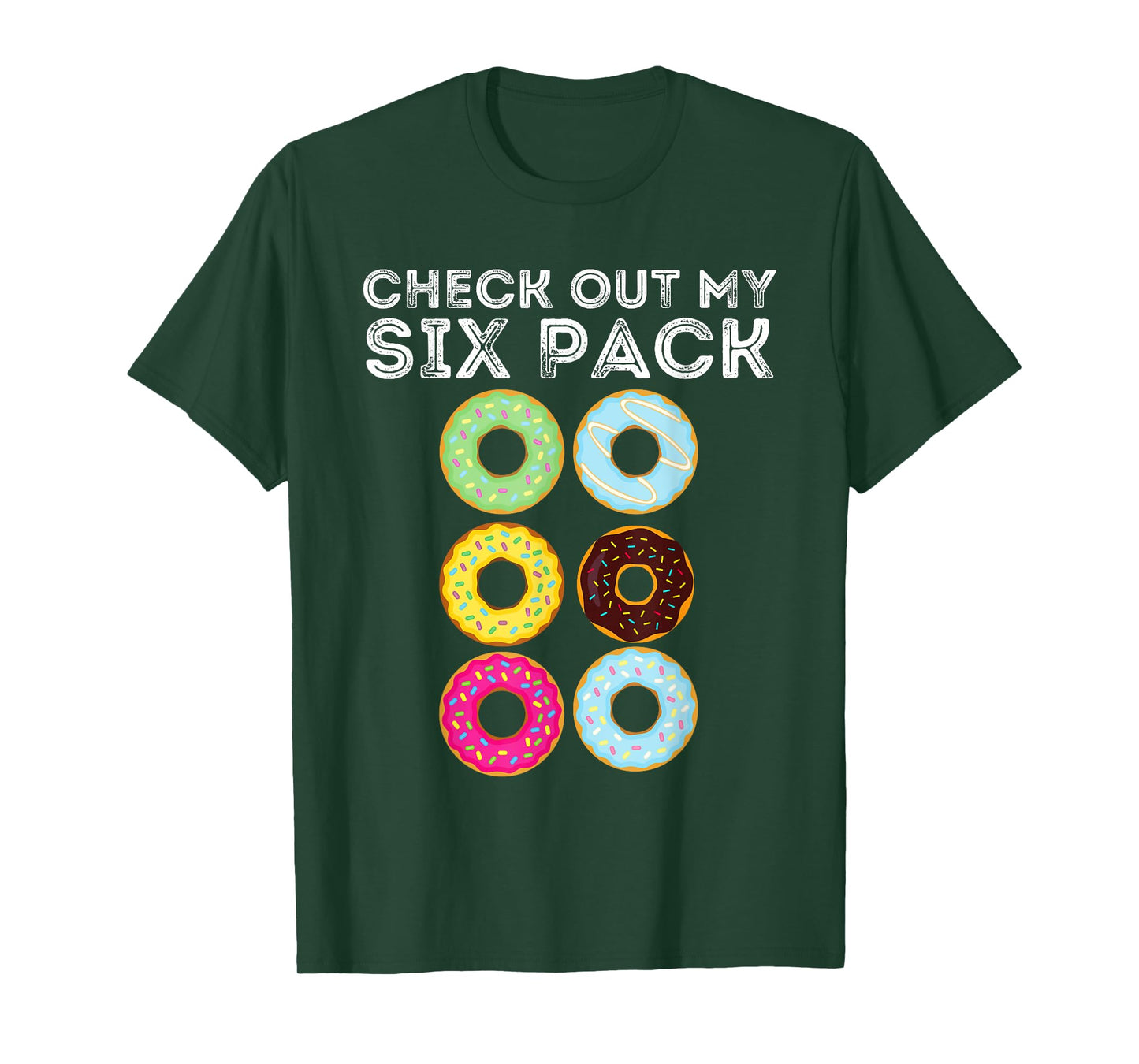 Check Out My Six Pack - Funny Donut Lover & Gym Gift T-Shirt