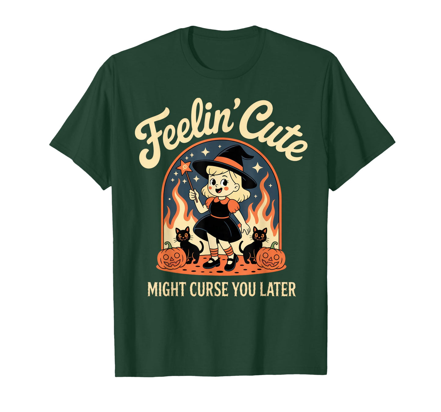 Feelin' Cute Might Curse You Later Funny Witch Halloween Top T-Shirt
