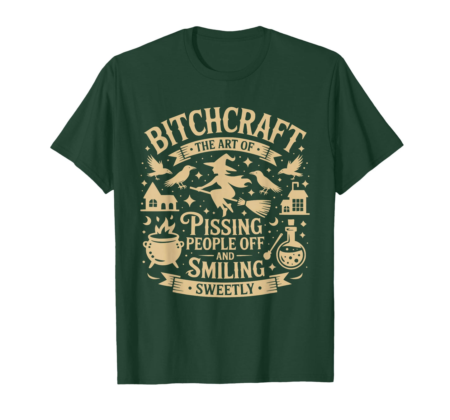 Funny Witch Bitchcraft Saying Pissing People Off and Smiling T-Shirt