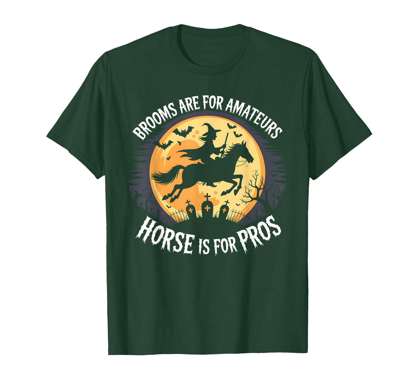 Brooms are for Amateurs Witch Riding Horse Halloween T-Shirt