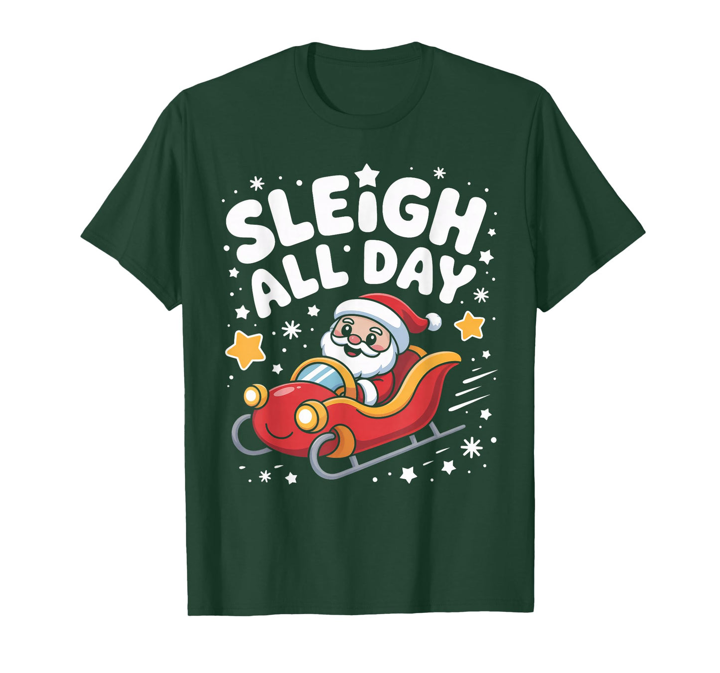 Sleigh All Day Christmas Santa Racing Holiday Spirit T-Shirt
