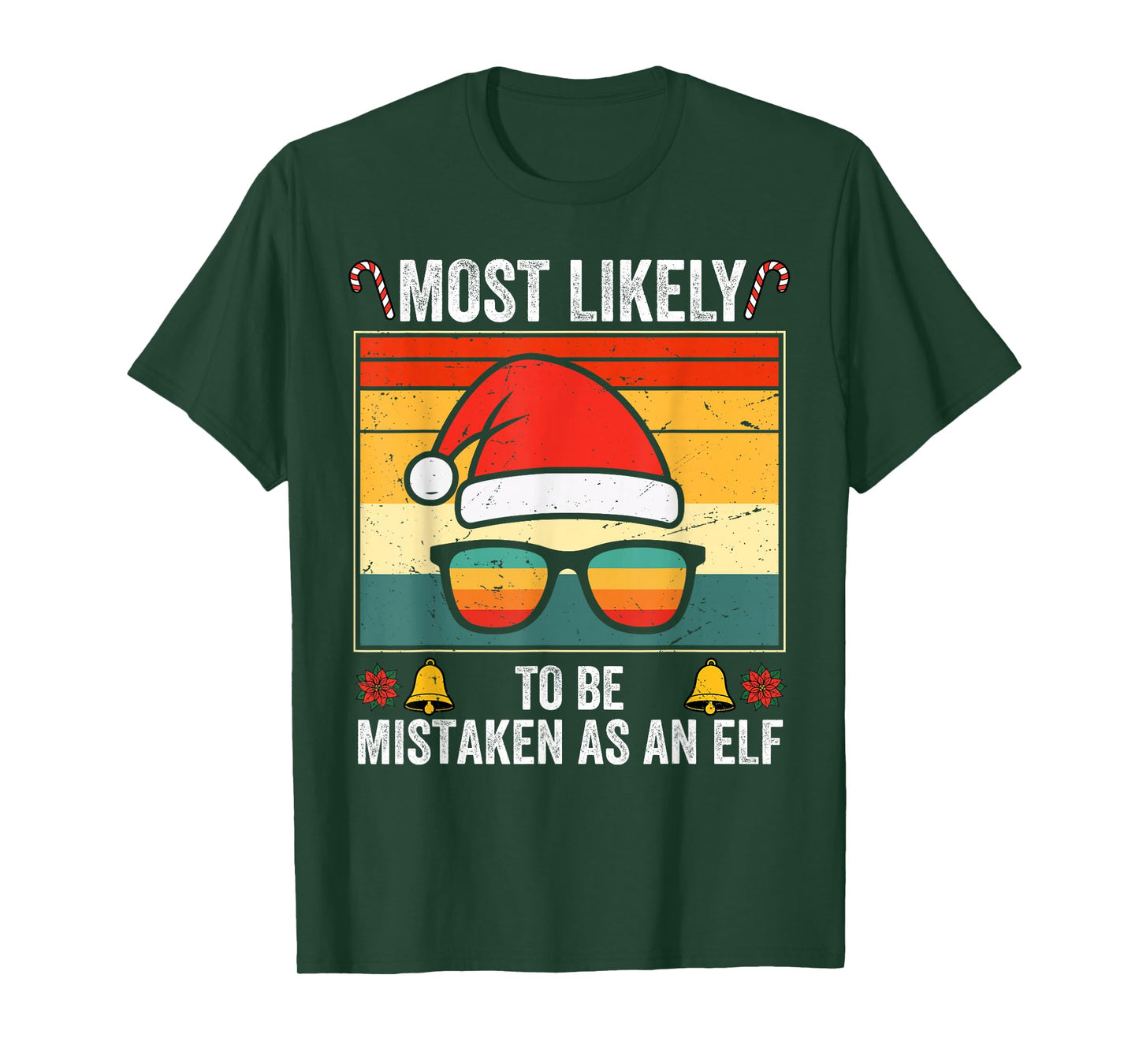 Most Likely to Be Mistaken As an Elf Family Matching T-Shirt