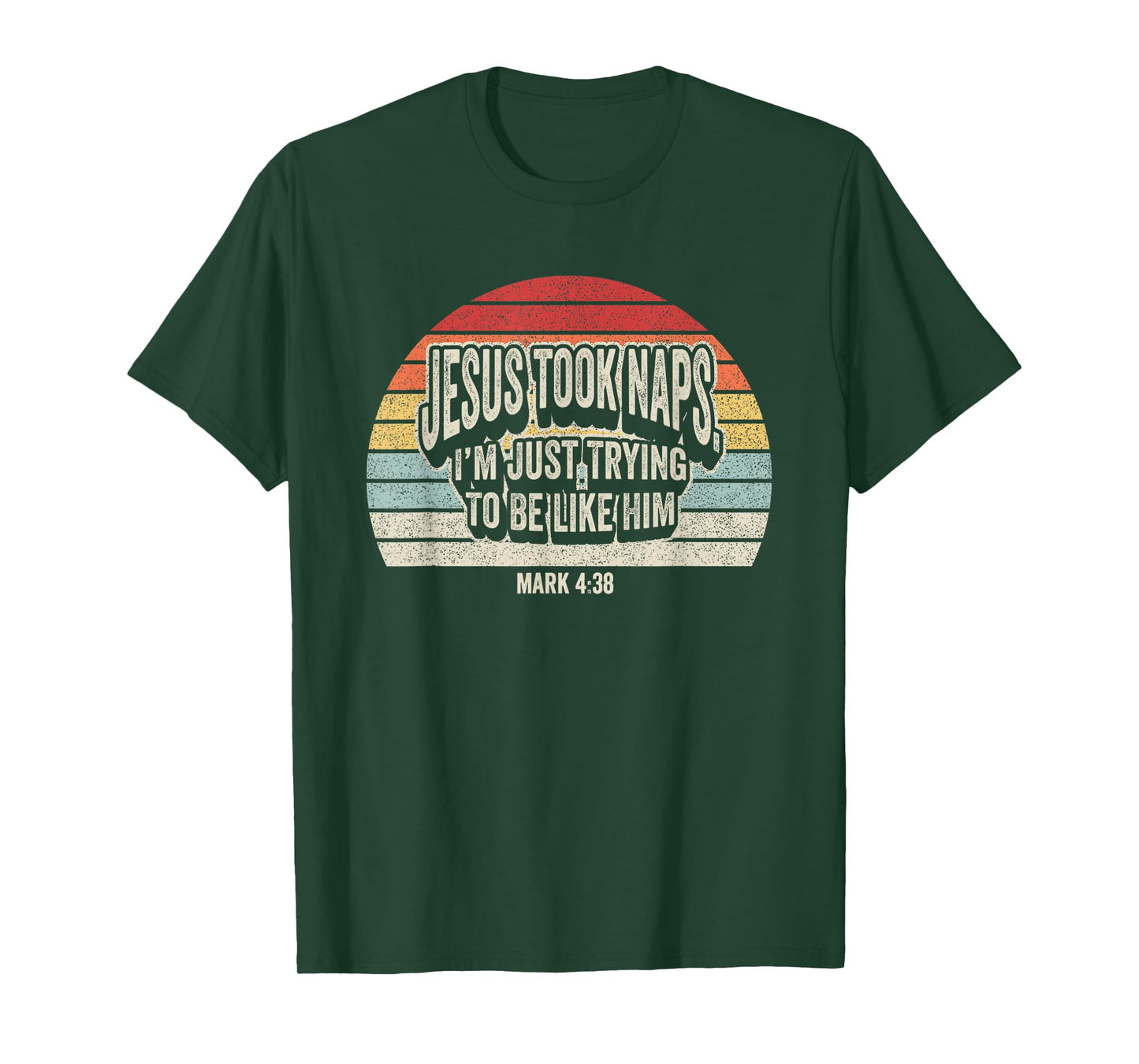 Retro Jesus Took Naps Mark 4:38 Christian Funny Faith T-Shirt