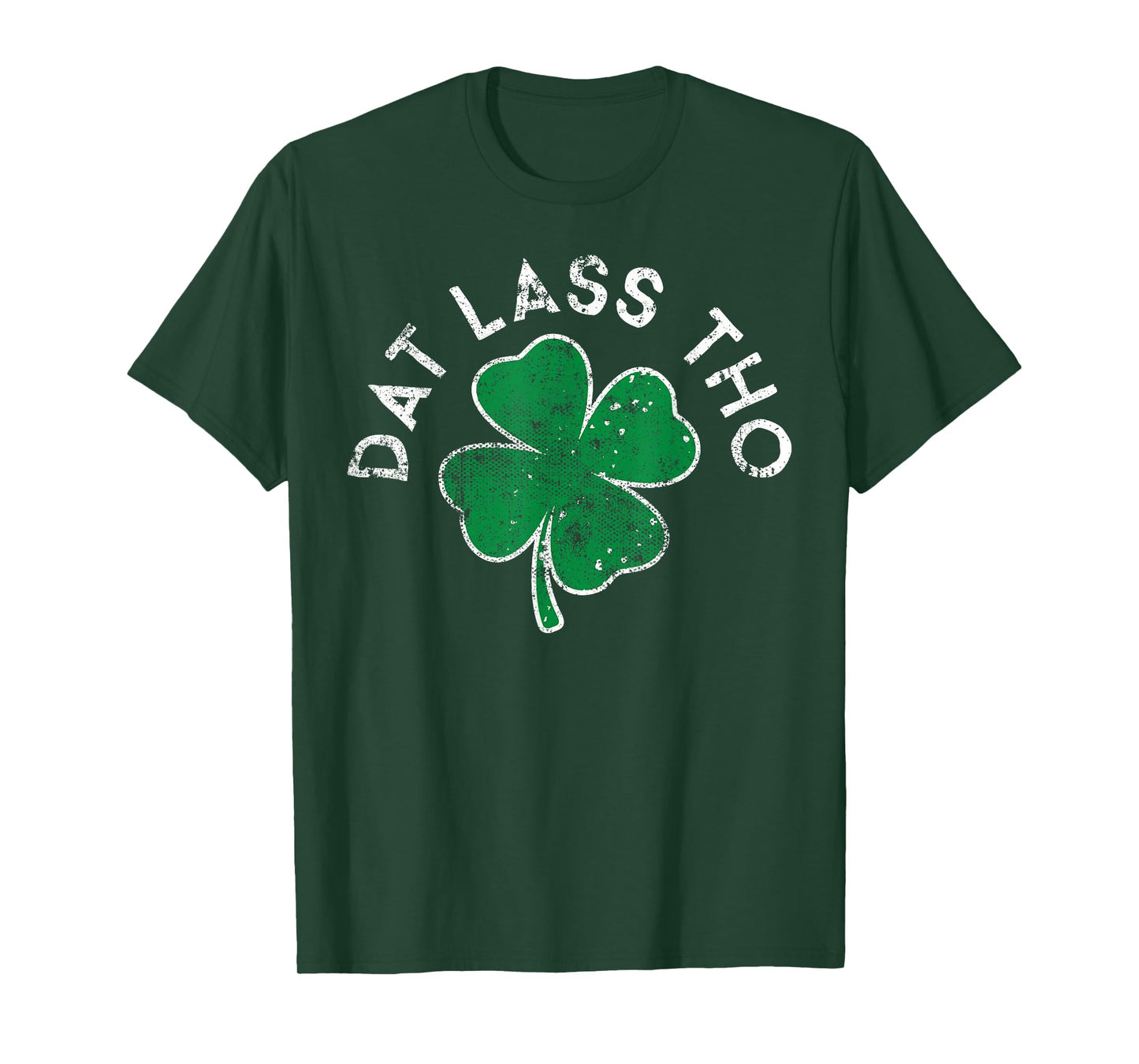 Dat Lass Tho Drinking Lucky Clover St. Patrick's Day T-Shirt