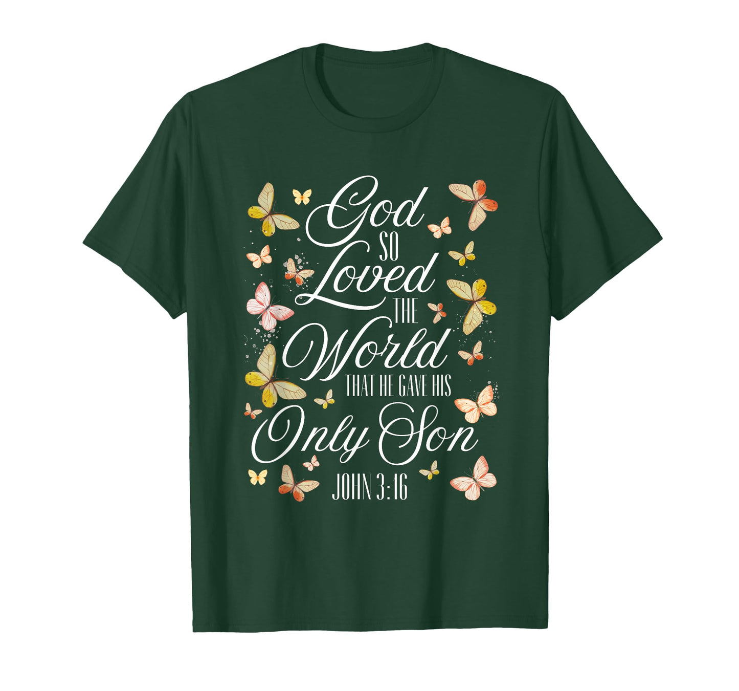 John 3:16 Scripture Bible Verse Butterfly Christian Quote T-Shirt